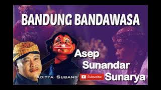 Bandung Bandawas Nitis - Wayang Golek - Asep Sunandar Sunarya - Full Audio