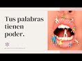 El poder de tus palabras