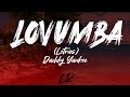 Daddy Yankee - Lovumba (Letras / Lyrics)