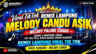 🔴⏯️ REMIX LAMPUNG VIRAL TERBARU 2026 FULL MUSIC MELODY CANDU NGAJAK TERBANG PALING ENAK DAN ASIK ✅