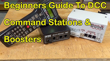 DCC Basics--Command Stations & Boosters (315)