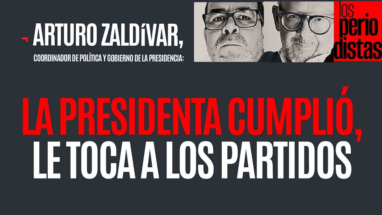 #Entrevista ¬ La Presidenta cumplió, partidos deberán hacerse responsables de su decisión: Zaldívar