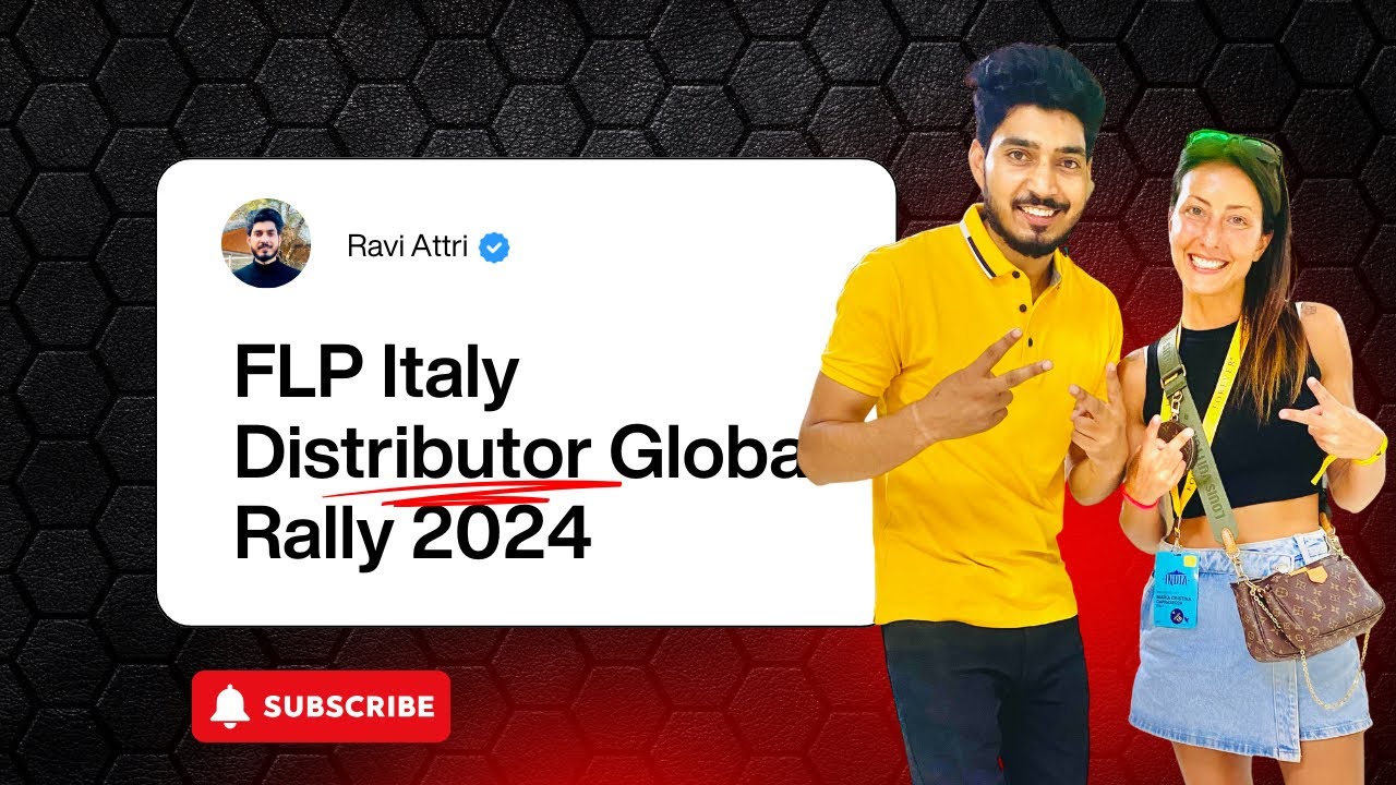 FLP Italy Distributor Global rally 2024 || Ravi Attri  ||