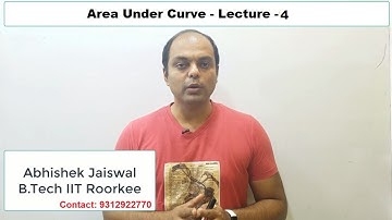 Lecture 4 | Area Under Curve| Class 12th|  Live Stream | By Abhishek Jaiswal | B.Tech IIT Roorkee