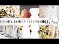 NUEVA DECORACIÓN HOBBY LOBBY OTOÑO 2023 | HAUL HOBBY LOBBY OTOÑO 2023 | FALL 2023