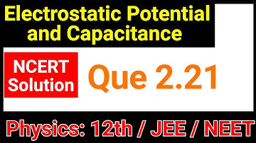 Solutions 2.21 Physics Class 12 Chapter 2 NCERT | Physics Coaching by JP Sir