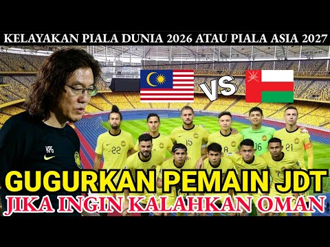 MALAYSIA VS OMAN KELAYAKAN PIALA DUNIA DAN PIALA ASIA‼️3 FAKTOR YANG HARUS DI LAKUKAN KIMPANGON