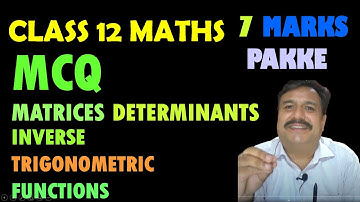 CLASS 12 MATHS MCQ | MATRICES | DETERMINANTS | INVERSE TRIGONOMETRIC FUNCTIONS
