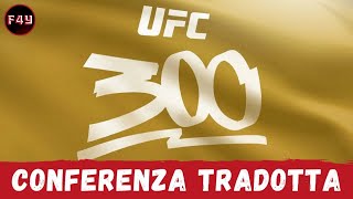 Conferenza Stampa UFC 300 Tradotta 🇮🇹