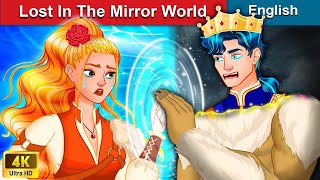 Lost In The Mirror World 👸 Stories for Teenagers 🌛 Fairy Tales in English | WOA Fairy Tales