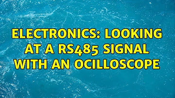 Electronics: Looking at a RS485 signal with an ocilloscope