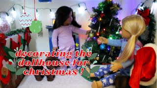 Decorating Dollhouse for Christmas! l American Girl Doll Christmas Decorations @AGChloeAndZoe
