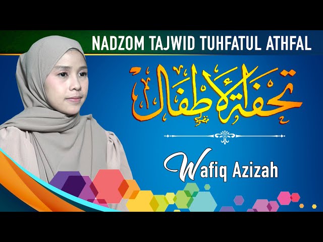 Nadhom Tajwid Tuhfatul Athfal Lengkap Arab Latin dan Terjemah - Wafiq Azizah class=