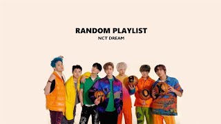 RANDOM PLAYLIST | NCT DREAM SONGS 💚