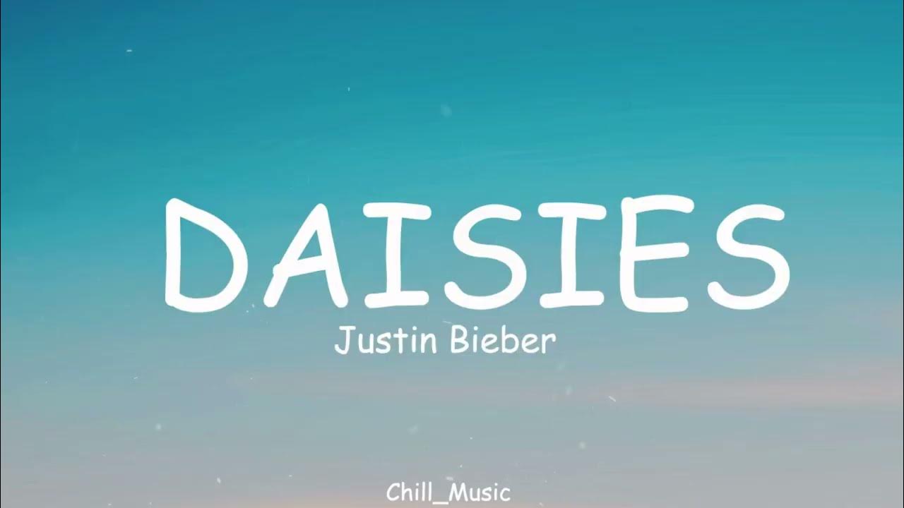 Justin Bieber - DAISIES (Lyrics) (Loop Video) Justin Bieber - DAISIES (Lyrics) (Loop Video)