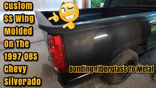 How To Mold & Bond Fiberglass To Metal - SS Wing Install On OBS Silverado - Molding Custom Spoiler