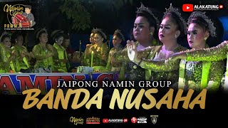 BANDA NUSAHA - JAIPONG BADJIDORAN NAMIN GROUP