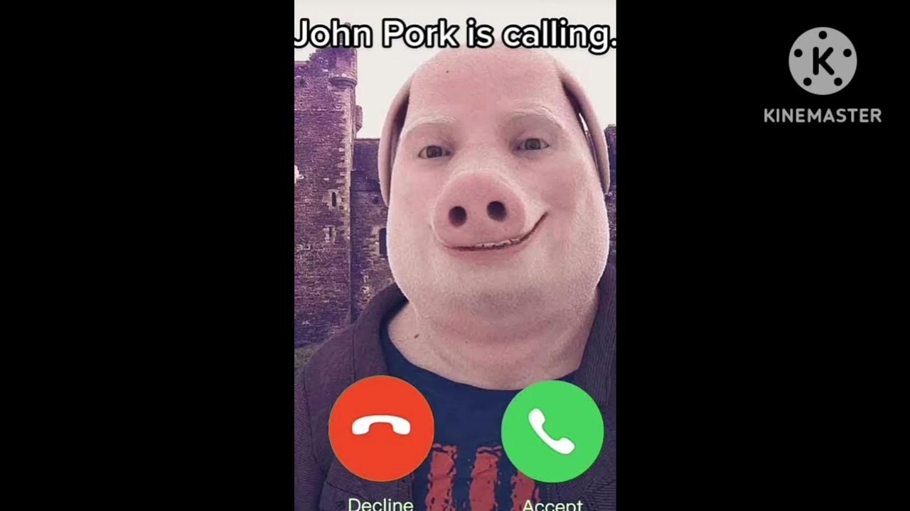 john pork is calling u YouTube