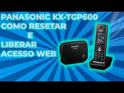 Panasonic KX-TGP600 RESET E ACESSO WEB | Palmatec Soluções