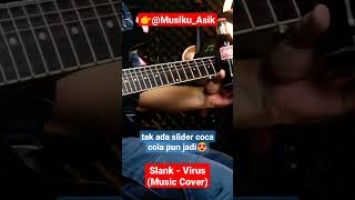 Slank - Virus cover by Musiku_Asik