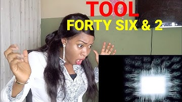 FIRST TIME HEARING TOOL - FORTY SIX & 2 ( MIND-BLOWING !!!)