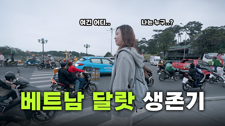 밥 먹으려면 목숨 걸어야되는 베트남 달랏 여행 1일차 【달랏 여행 1 🇻🇳】