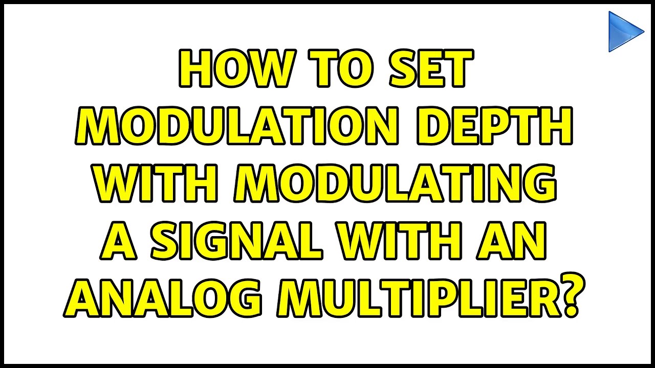 How to set modulation depth with modulating a signal with an analog ...