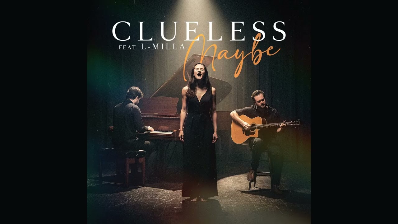 Watch Clueless Feat. L-Milla - Maybe (Original Mix) on YouTube Watch Clueless Feat. L-Milla - Maybe (Original Mix) on YouTube