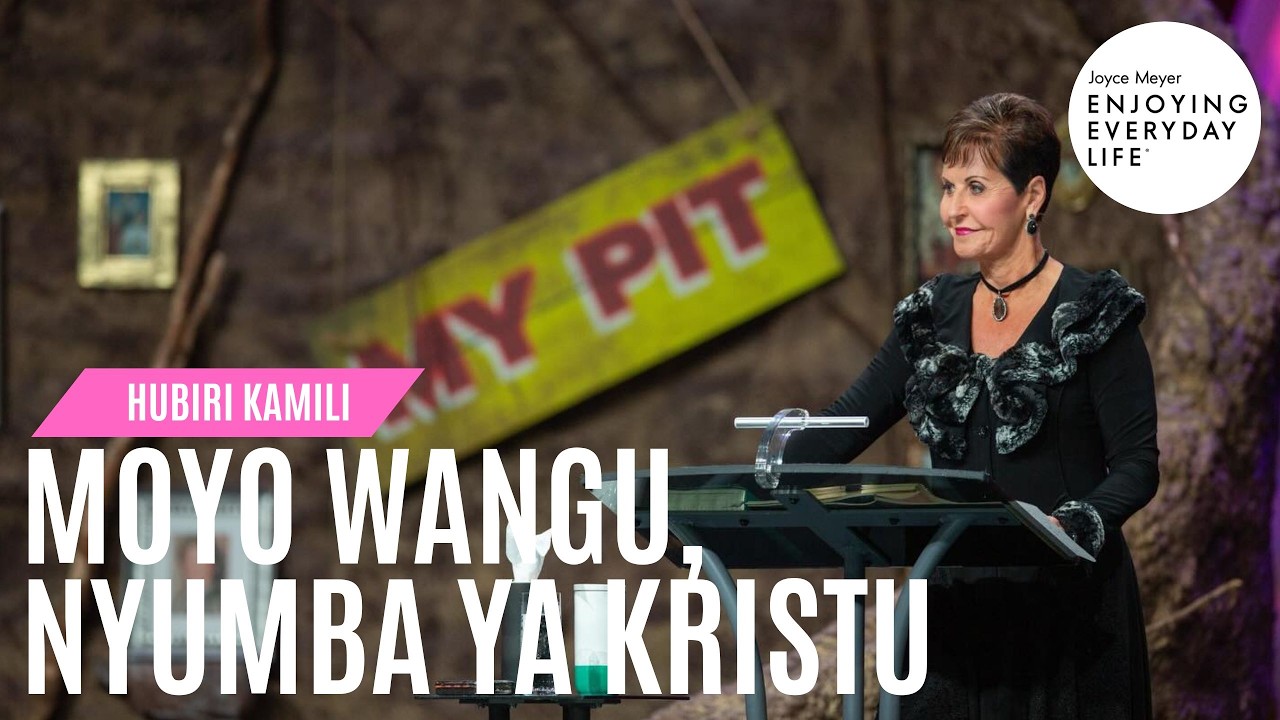 Moyo Wangu, Nyumba ya Kristu 🫀Joyce Meyer