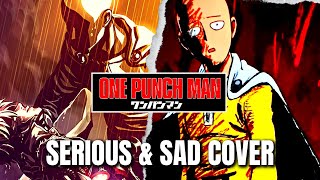 One Punch Man Ost Sadness Serious & Sad Cover