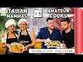 Italian Mammas Vs Amateur Cooks!! | Recipe Translation Challenge