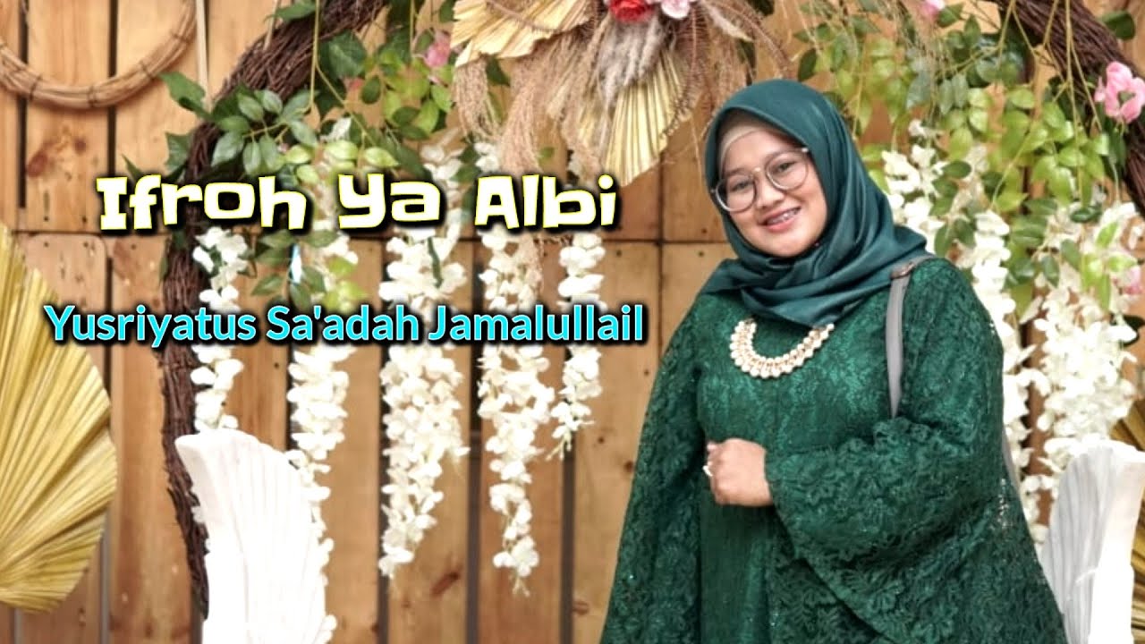Ifroh Ya Albi cover Yusriyah