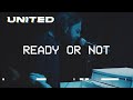 Ready or Not (Live) Hillsong UNITED