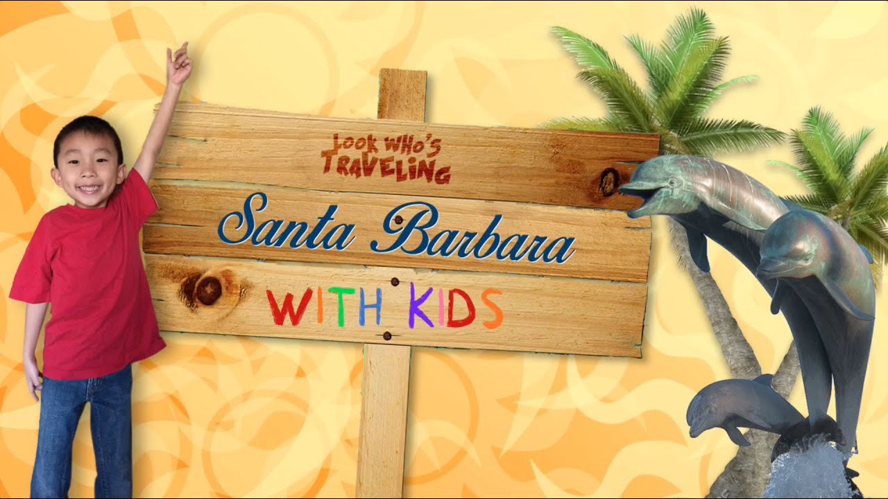 Family Fun Things To Do In Santa Barbara Kids Matttroy