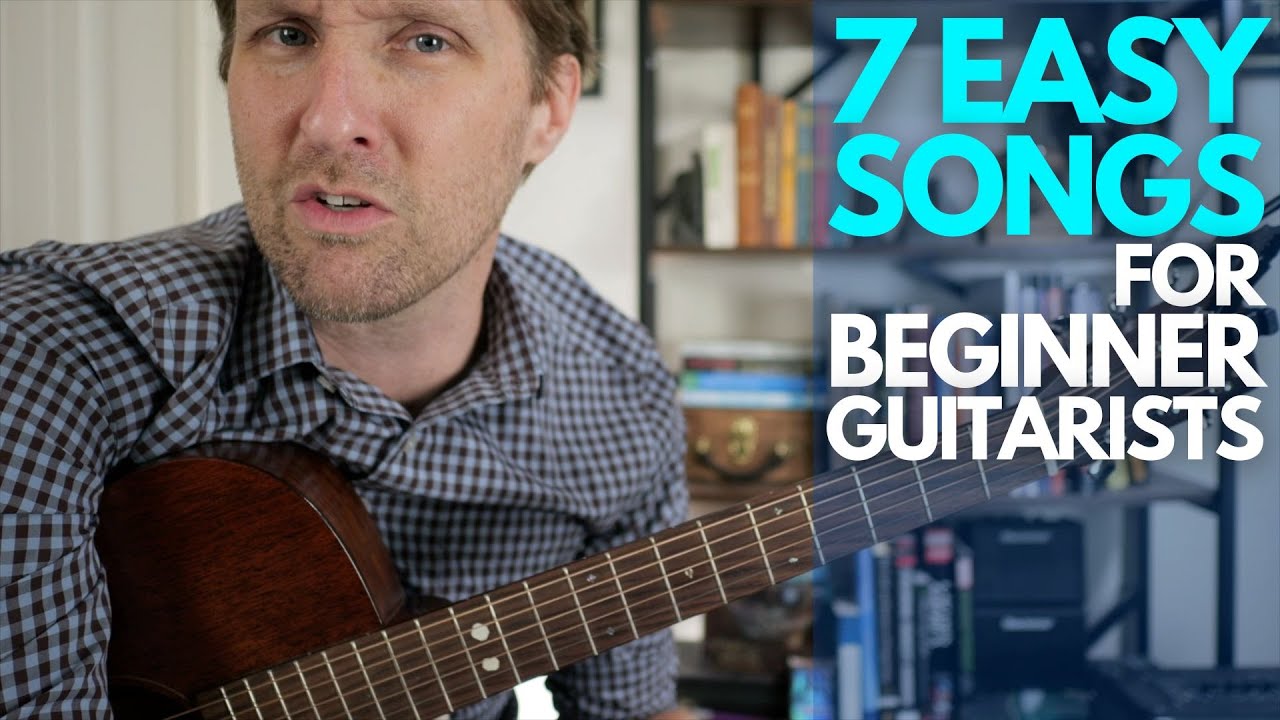7 Easy Songs for Beginner Guitarists - Guitar Lessons with Stuart ...