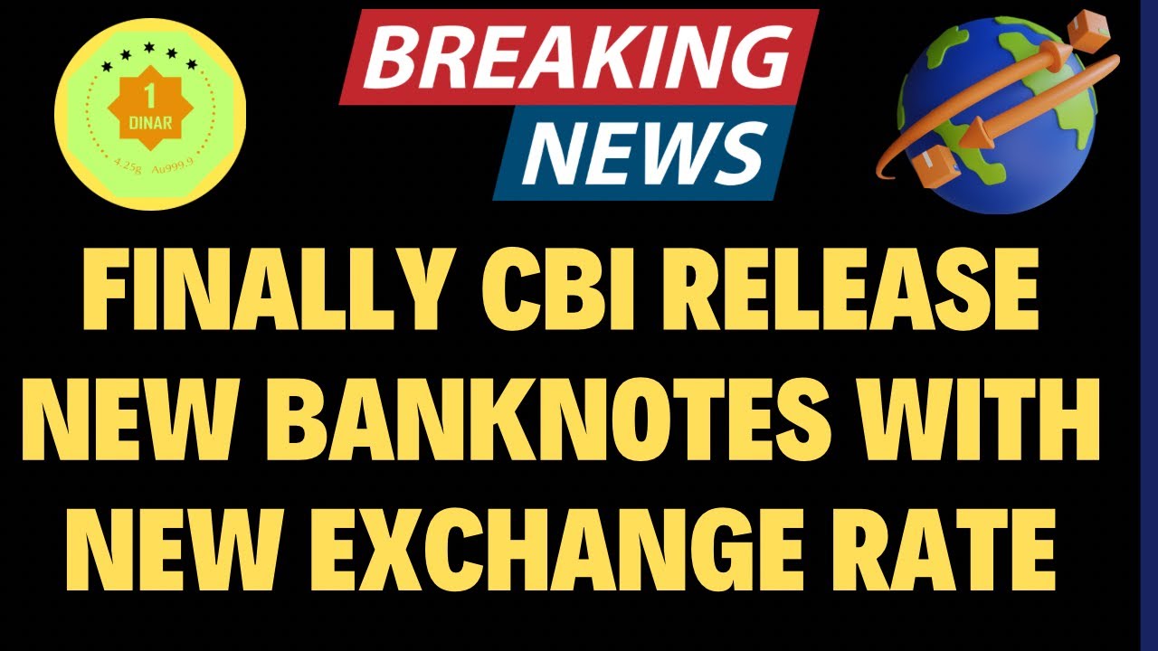 iraqi-dinar-finally-iraq-release-new-banknotes-with-high-exchange-rate