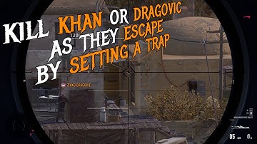 sniper ghost warrior contracts 2 kill Khan or Dragovic as they escape by setting a trap challenge 34