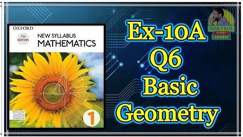 Q6 || Ex-10A || D1 || Basic Geometry || in Urdu Hindi