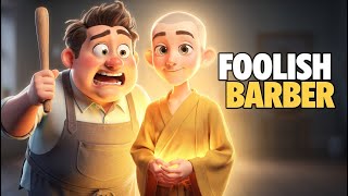 The Foolish Barber | A Powerful Moral Story About Greed & Wisdom | Moral Story for Kids & Teens Guide