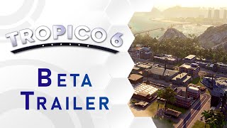 Tropico 6 - El Presidente Wants You! (Beta Trailer - English)
