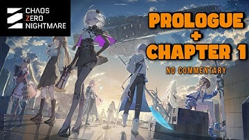 Chaos Zero Nightmare – Prologue & Chapter 1 "Black Rose" Full Walkthrough | Official Launch Gameplay