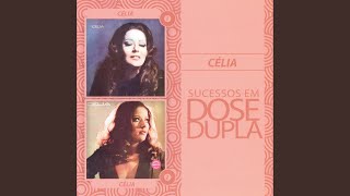 Video thumbnail of "Celia - A hora é essa"