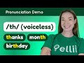 Pronouncing th voiceless  english pronunciation lesson part 1