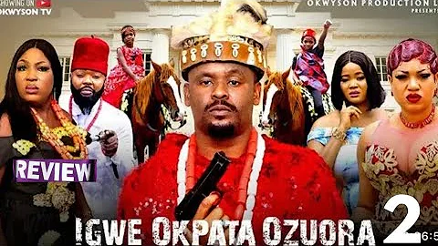 IGWE OKPATA OZUORA - NIGERIAN MOVIE REVIEW / ZUBBY MICHAEL QUEENETH HILBERT / LATEST 2025 NOLLYWOOD 