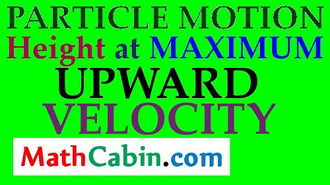 Particle Motion Height at Maximum Upward Velocity problem ! ! ! ! !