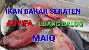 IKAN BAKAR BUMBU SERATEN LOANG BALOQ MATARAM @bukachannelfitri4417