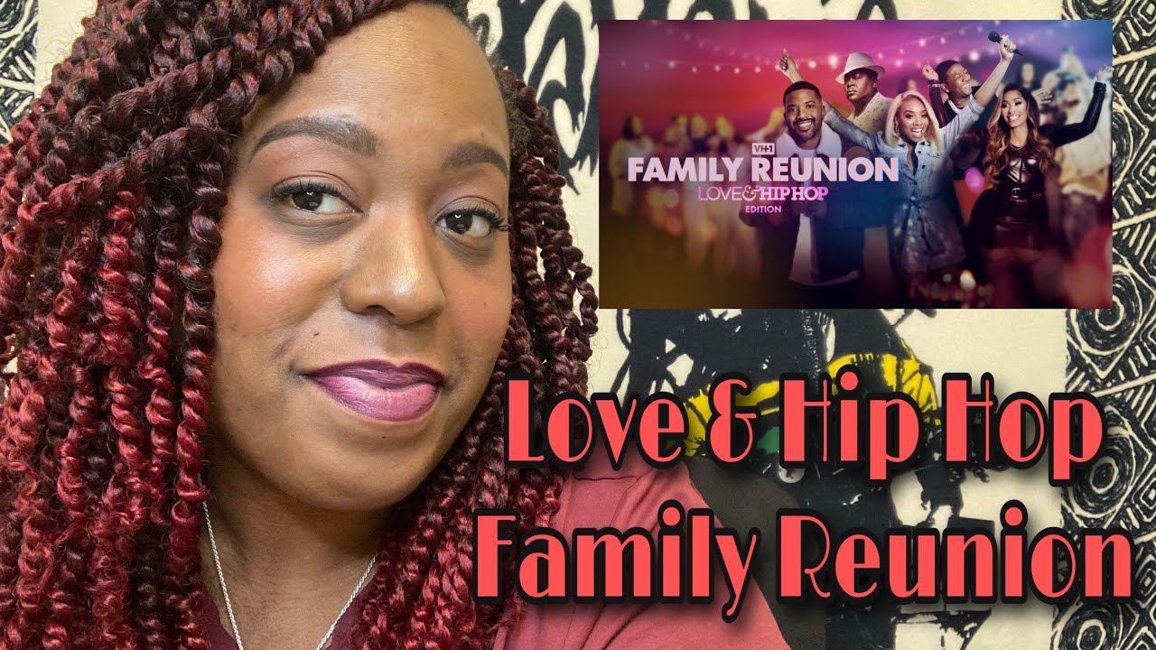 Family Reunion Love & Hip Hop Edition Season 1 Episode 1 (REVIEW) #