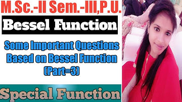 Some Important Questions of  Bessel Function ( Part= 3 )l Special function l Sheewali Garg l