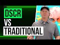 DSCR Loan Versus Traditional Loan - 11 Key Facts