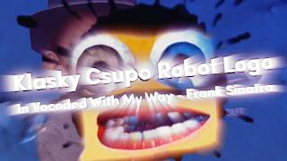 Klasky Csupo Robot Logo In Vocoded With My Way - Frank Sinatra